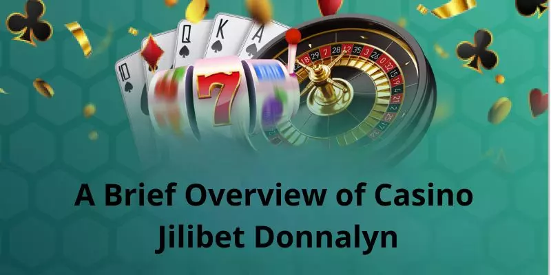 A brief overview of Jilibet donnalyn