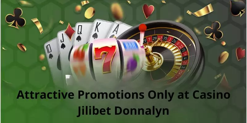 Attractive promotions only at casino Jilibet donnalyn