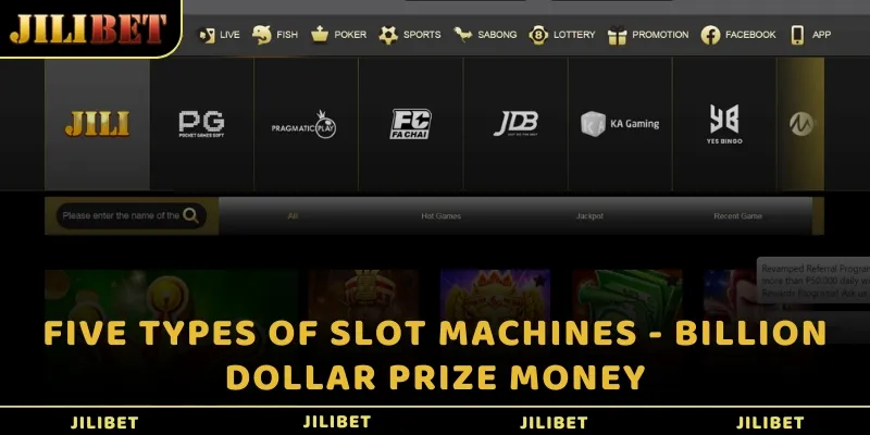 Five types of Slot machine - Billion dollar prize money
